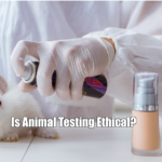 Is Animal Testing Ethical?