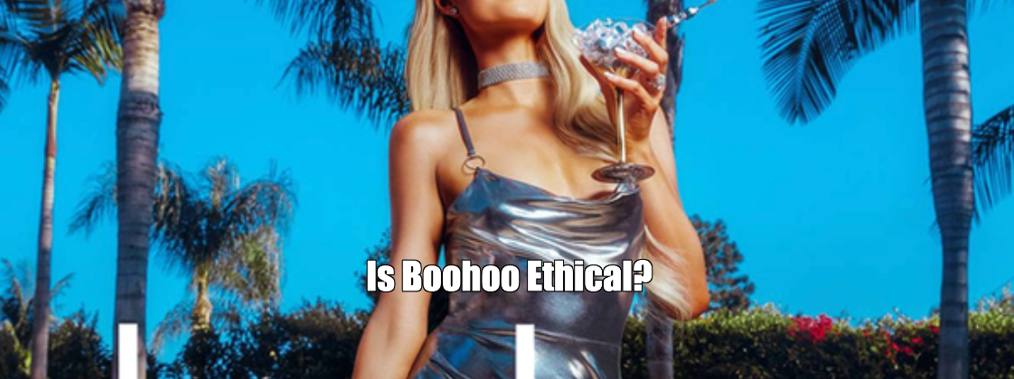 Is Boohoo Ethical?